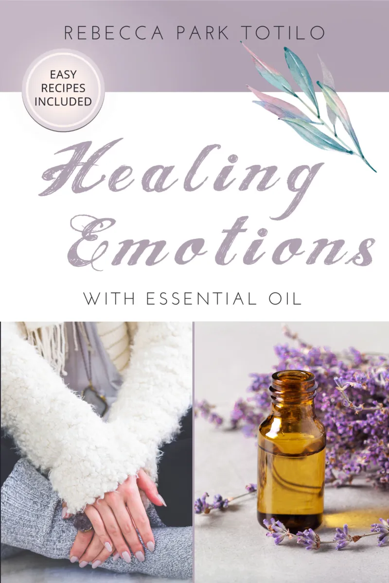 Healing Emotions with Essential Oil [BOOK]