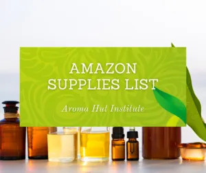 Amazon Supplies List | Aroma Hut Institute