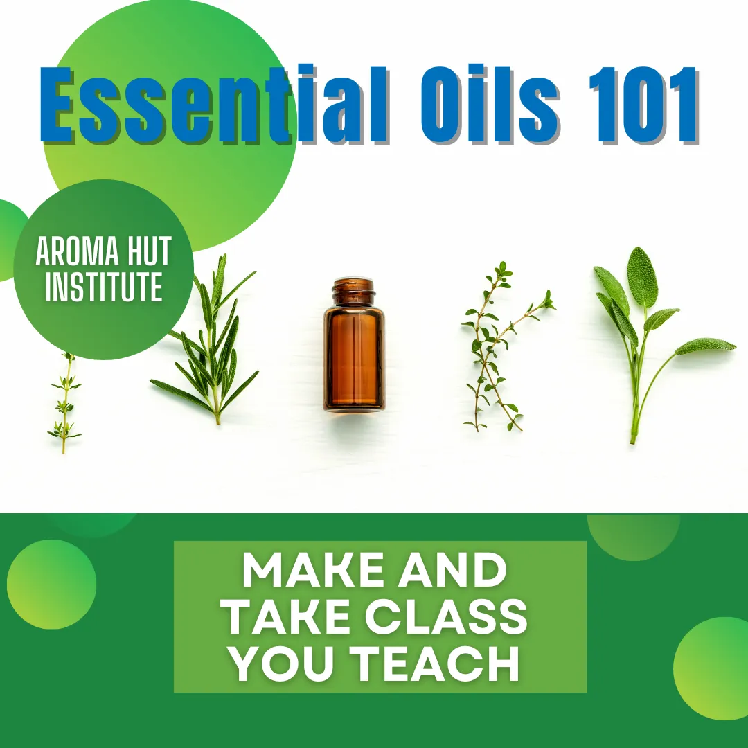 Essential Oils 101 Make and Take Class