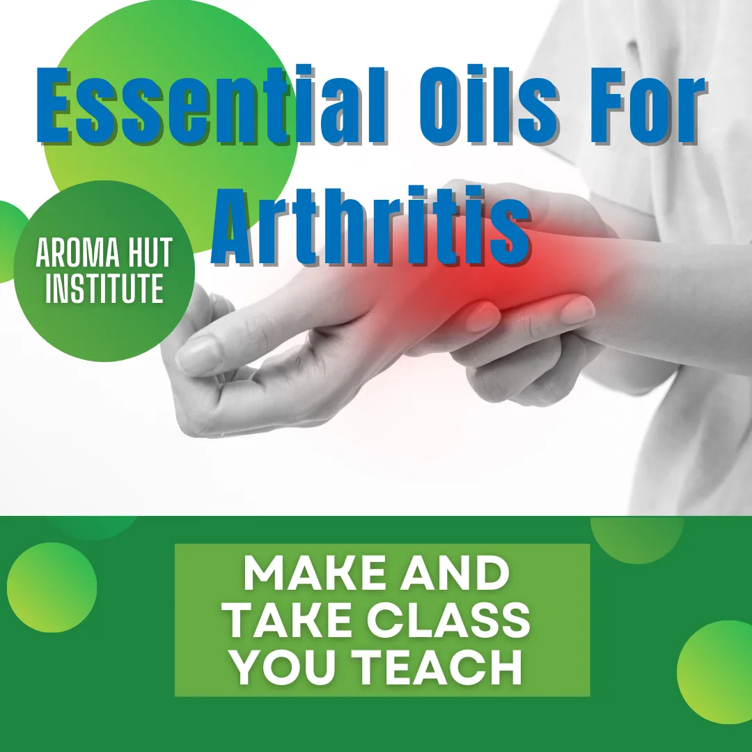 Essential Oils for Arthritis Make and Take Class