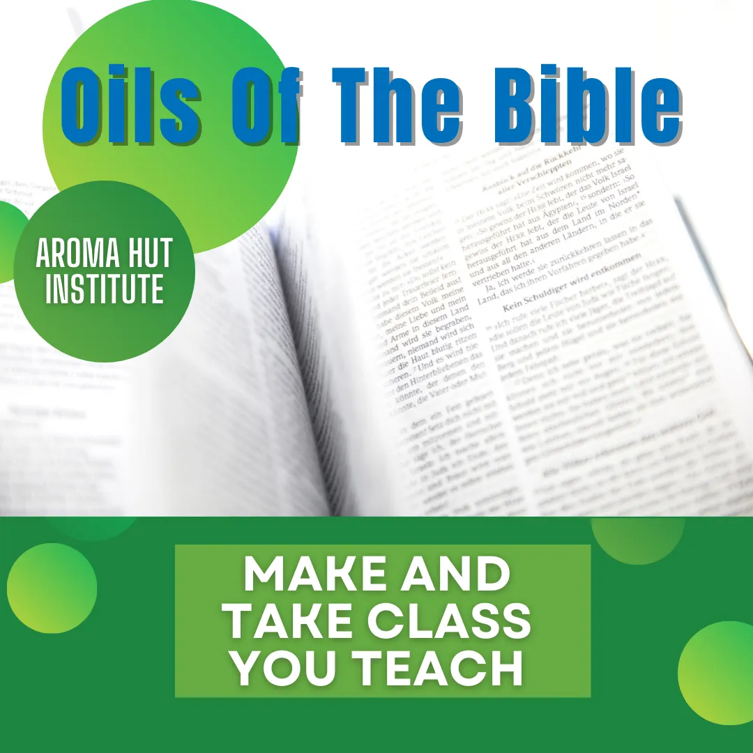 Oils of the Bible Make and Take Class