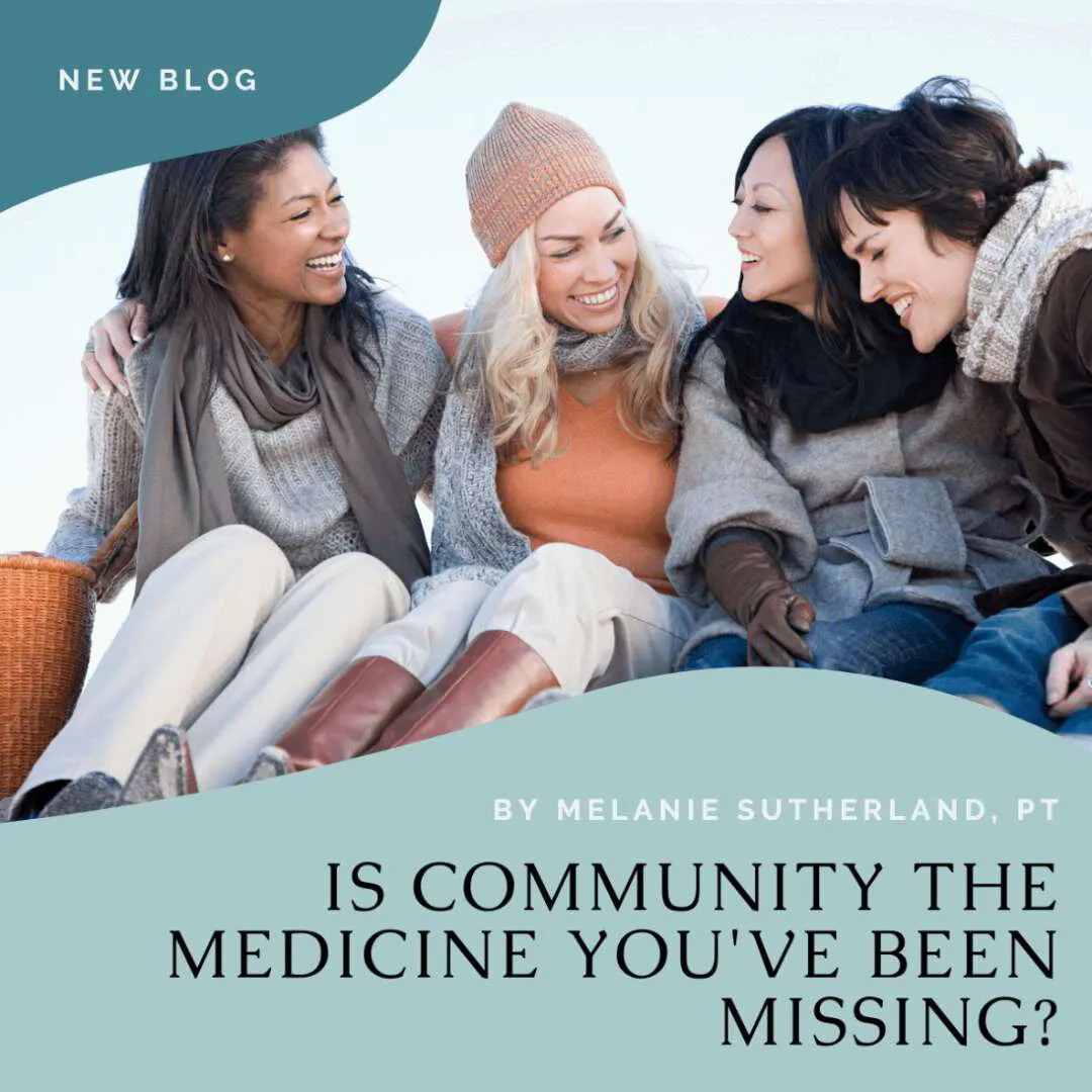 Is Community the Medicine You’ve Been Missing?