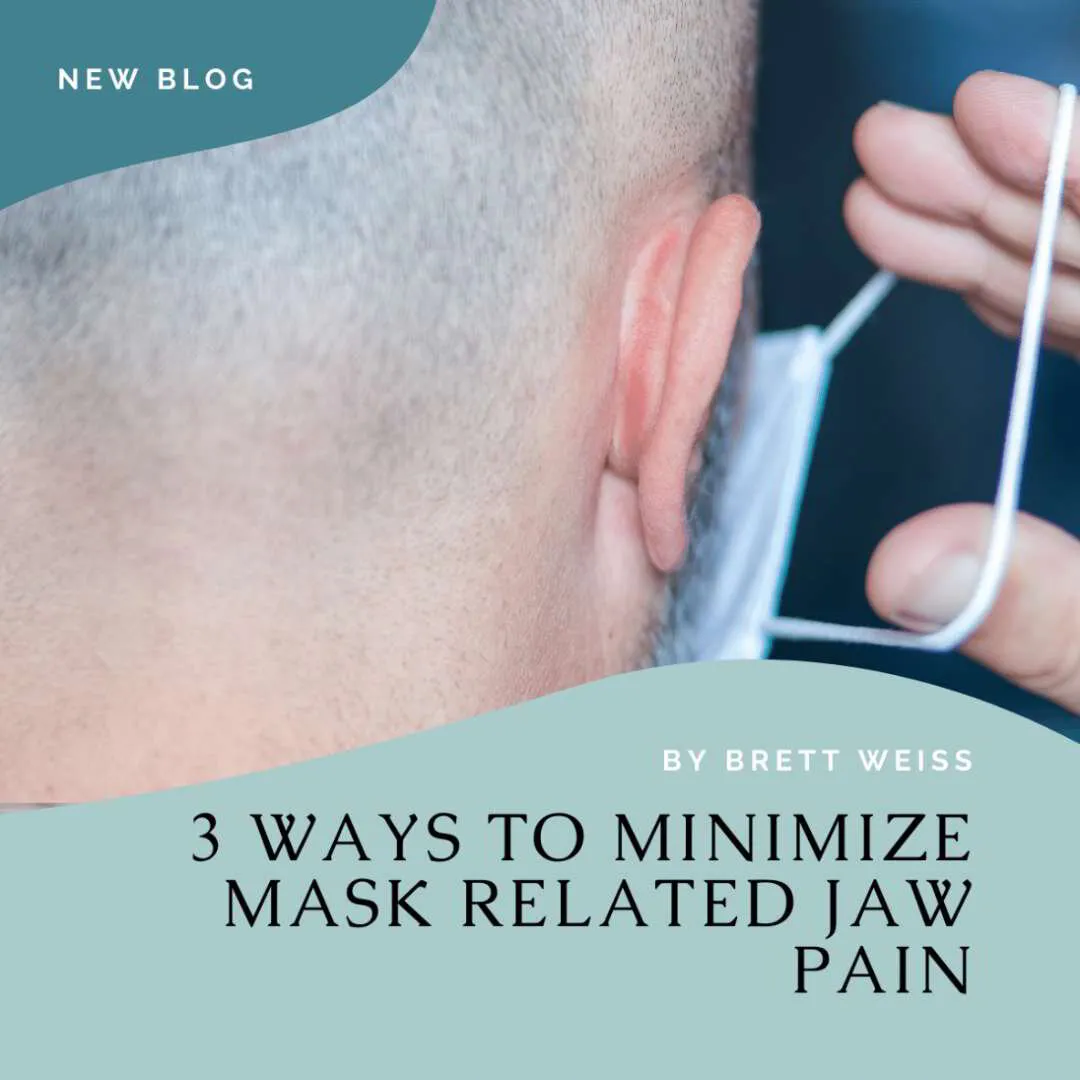 3 Ways to Minimize Pandemic-Related Jaw Pain