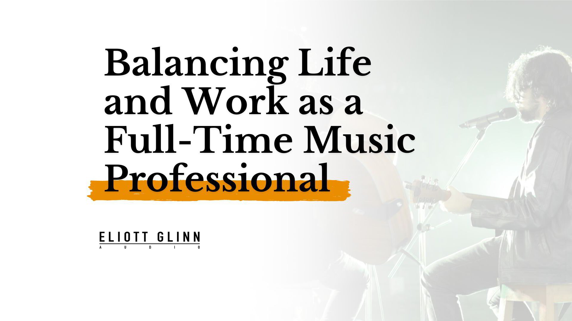 Balancing Life and Work as a Full-Time Music Professional