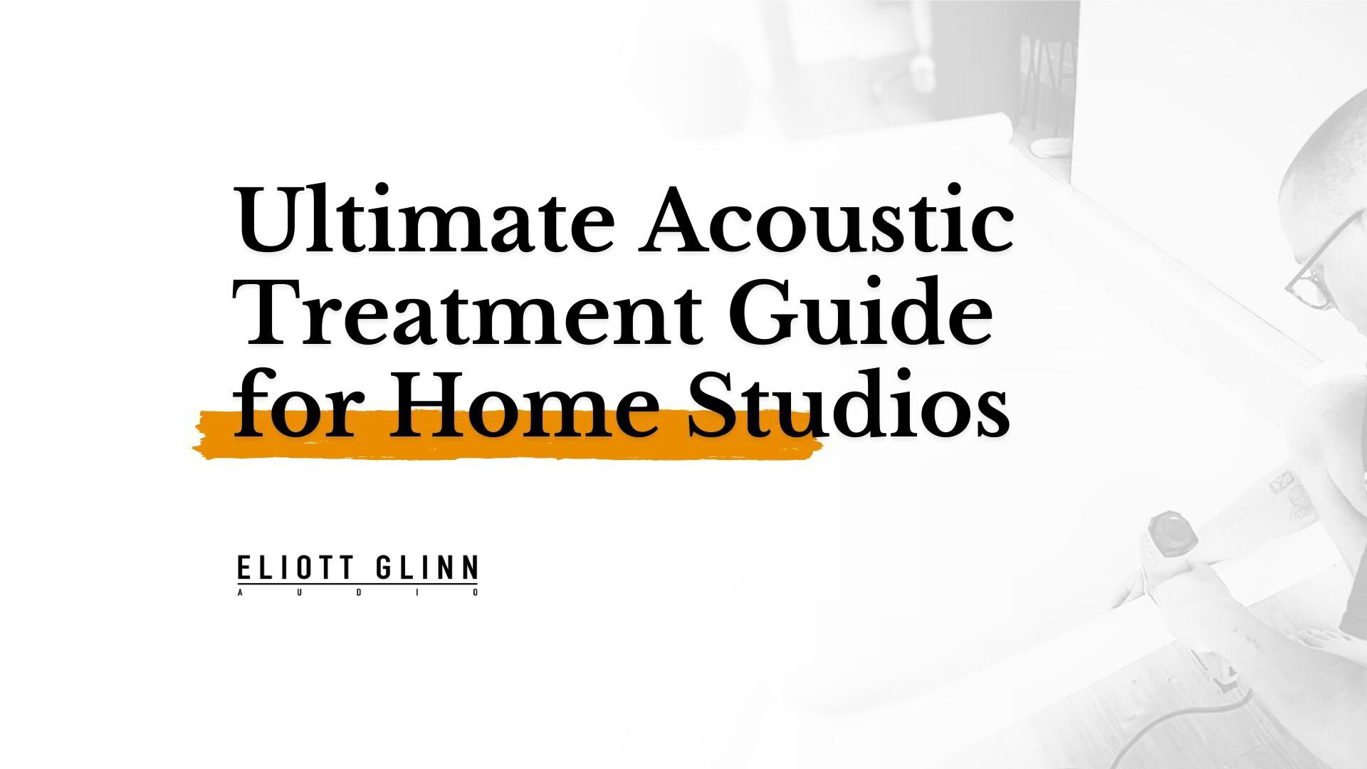 Ultimate Acoustic Treatment Guide for Home Studios