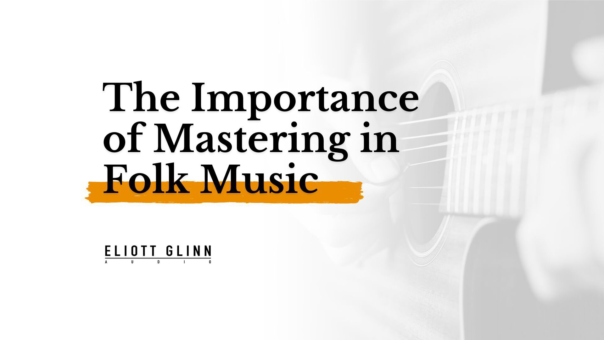 the-importance-of-mastering-in-folk-music