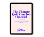 The Ultimate 'Quit Your Job' Checklist - Masterclass Special