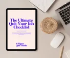 The Ultimate 'Quit Your Job' Checklist
