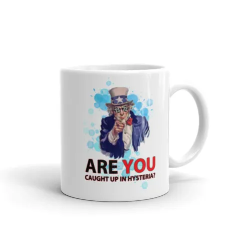Image showcasing Abby London's merchandise, a coffee mug imprinted with the thought-provoking question 'Are you caught up in hysteria?'