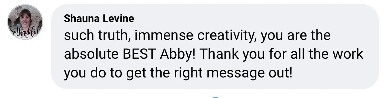 Screenshot of a fan's social media comment praising Abby London's music with the words 'Such truth, immense creativity, you are the absolute BEST, Abby!', expressing deep admiration for her artistry.
