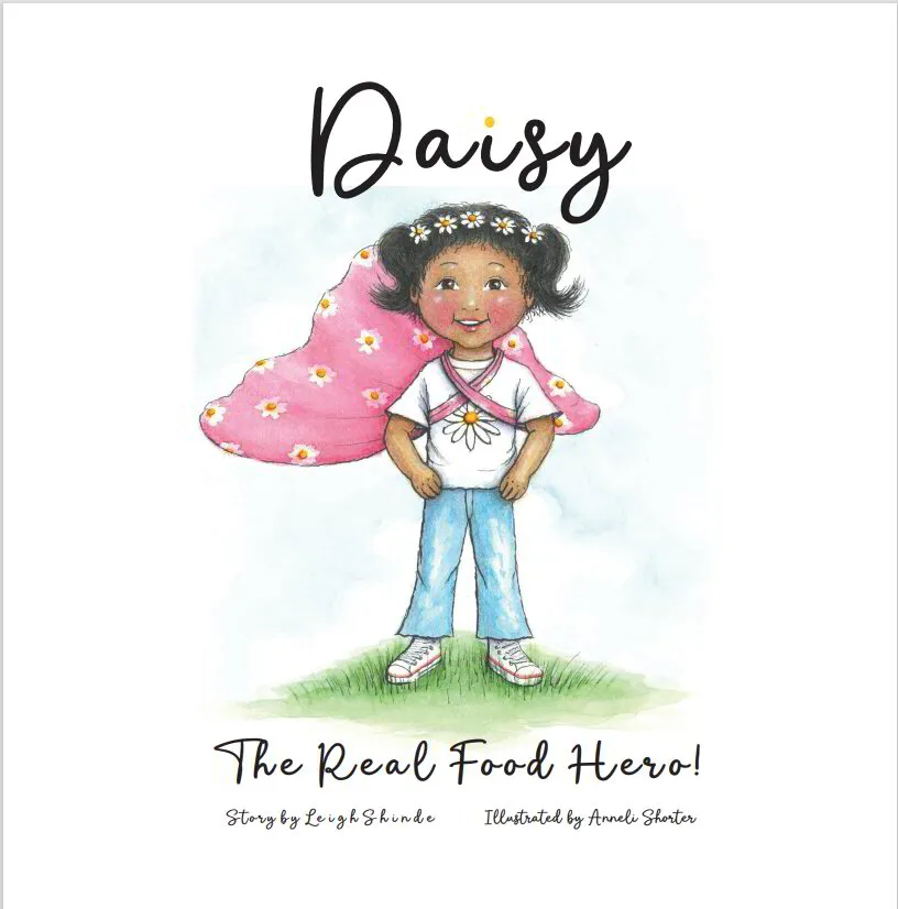 Daisy - The Real Food Hero!
