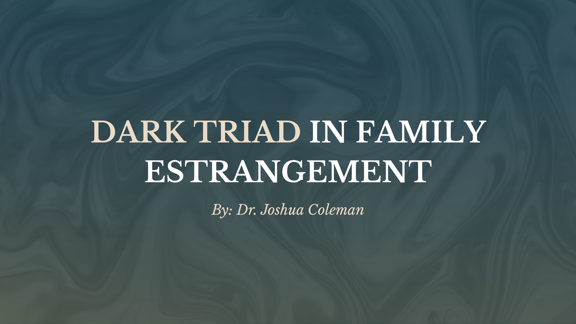 Dark Triad in Family Estrangement