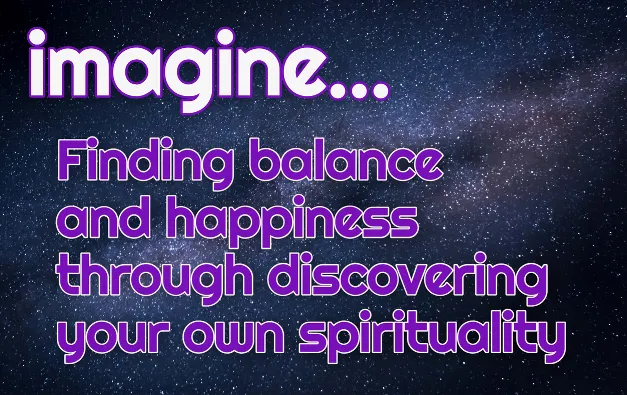 Two Day Course - Find balance & happiness through discovering your own spirituality.