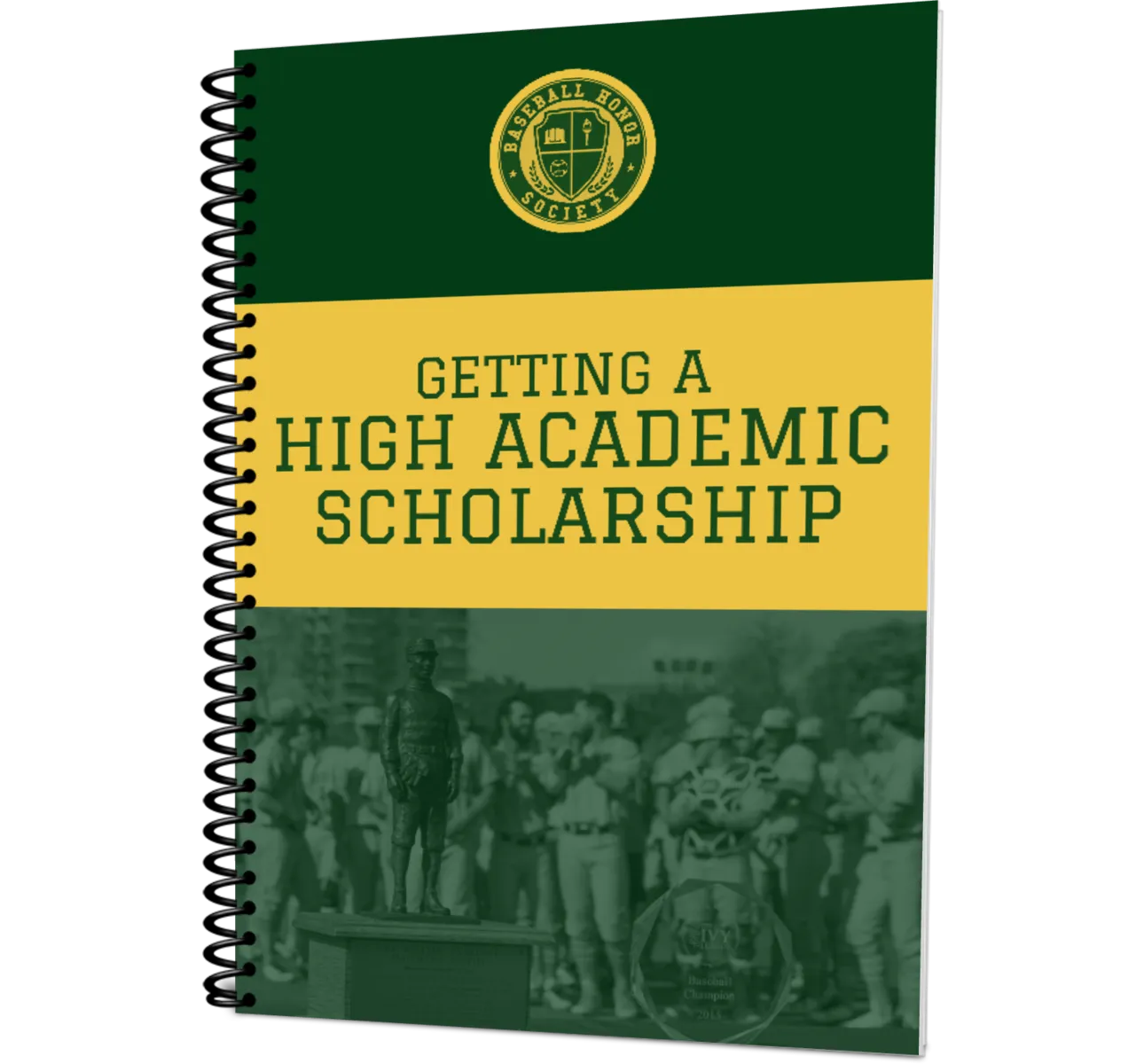 Baseball Honor Society's Getting A High Academic Scholarship Workbook