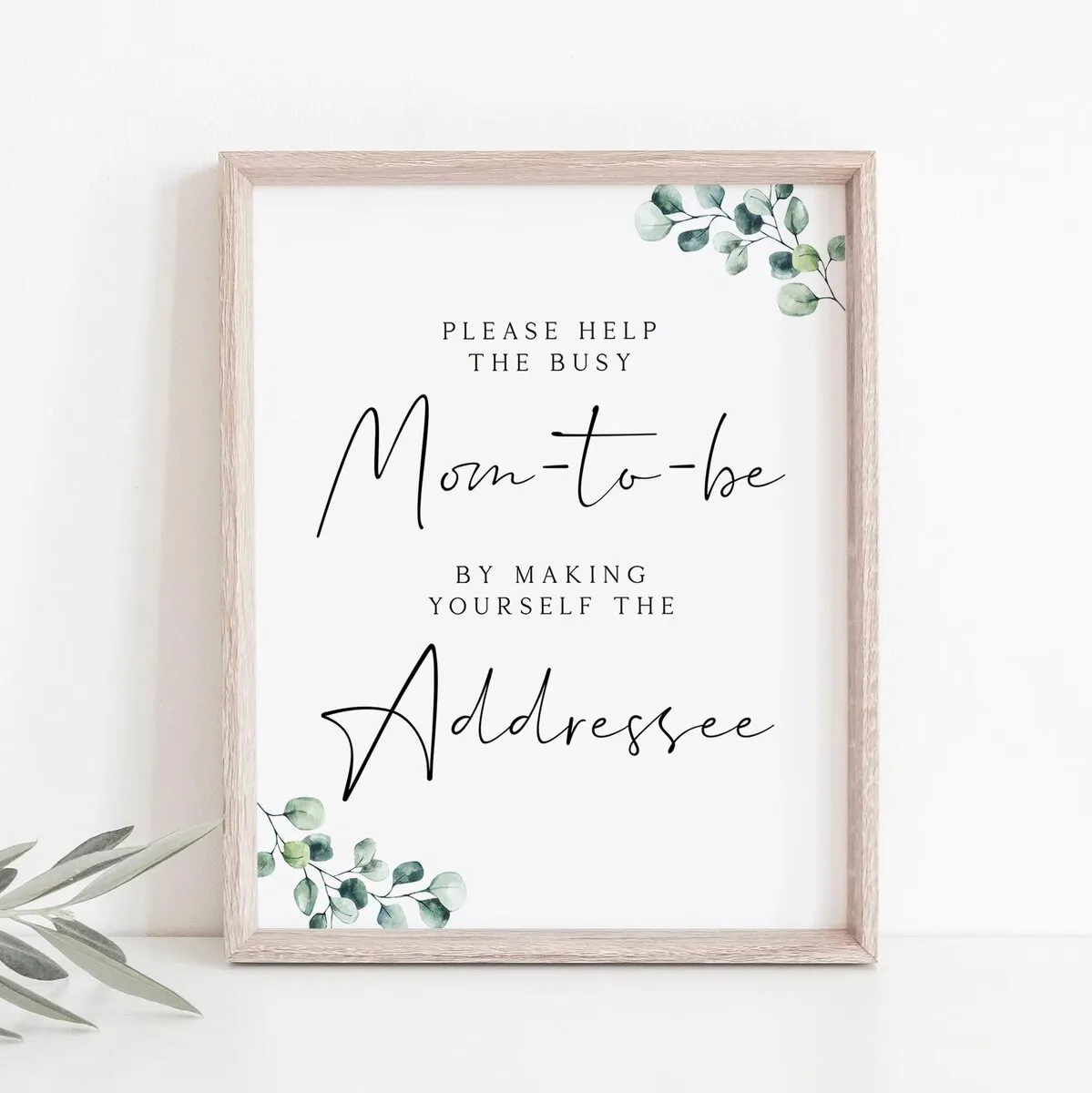 Baby Shower Make Yourself the Addressee Sign Printable