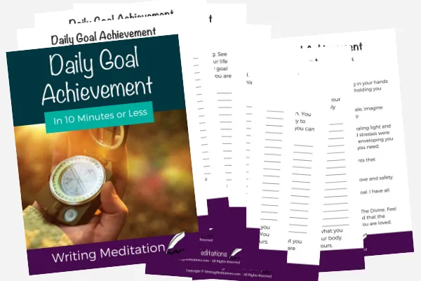 Daily Goal Achievement Writing Meditation