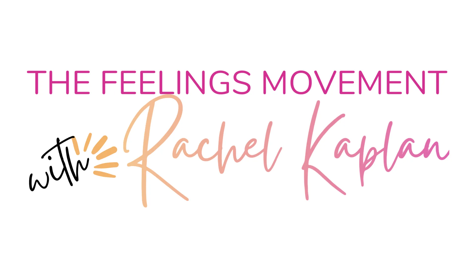 The Feelings Movement with Rachel