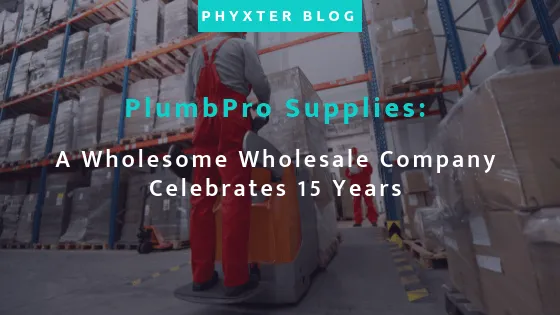 PlumbPro Supplies - A Wholesome Wholesale Company Celebrates 15 Years