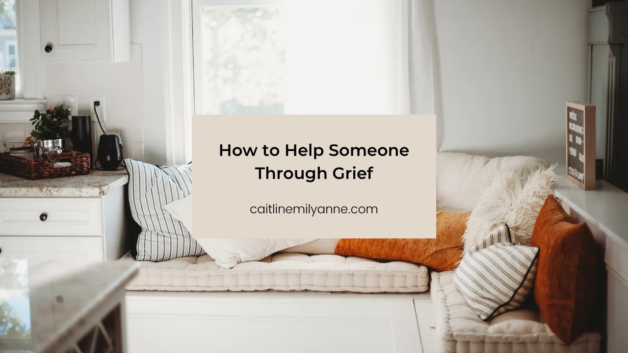 How to Help Someone Through Grief