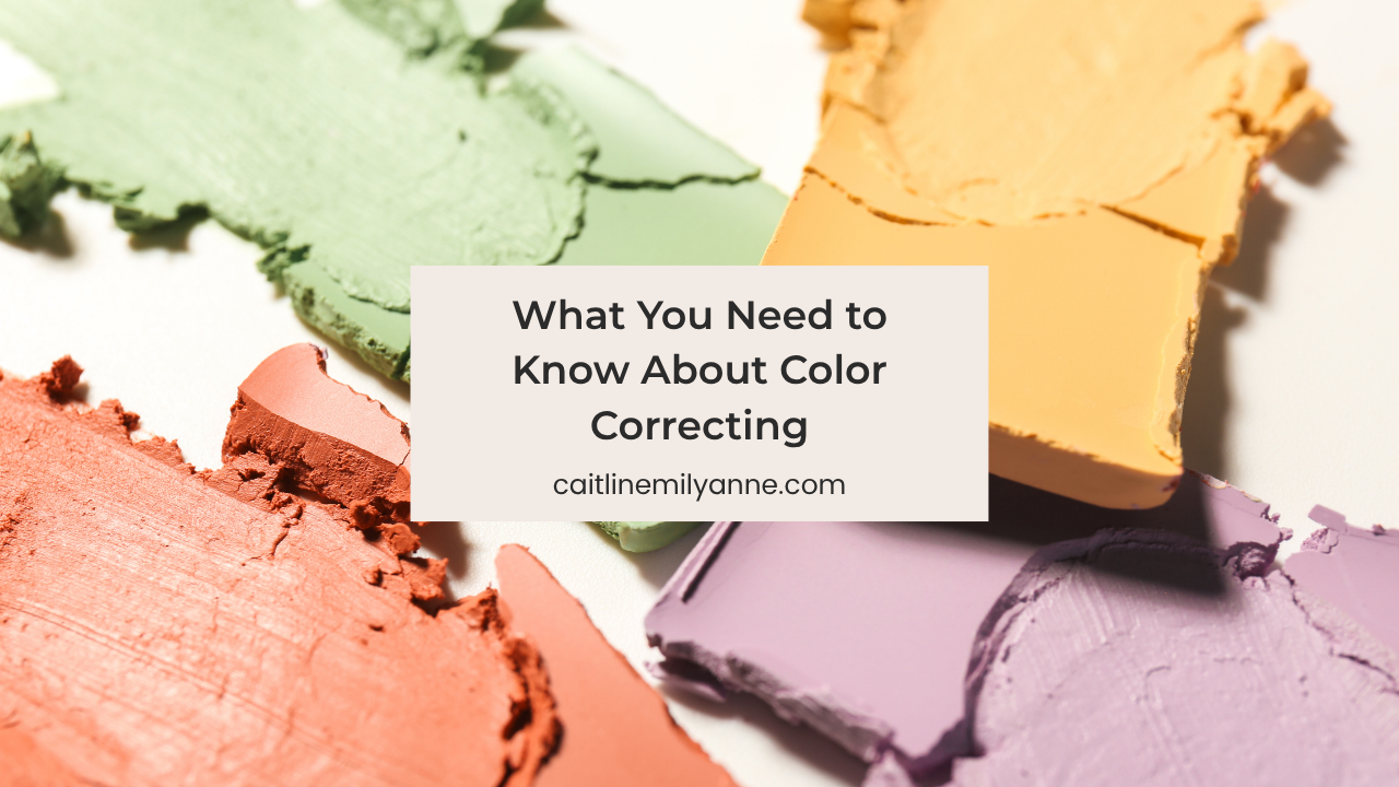What You Need to Know About Color Correcting