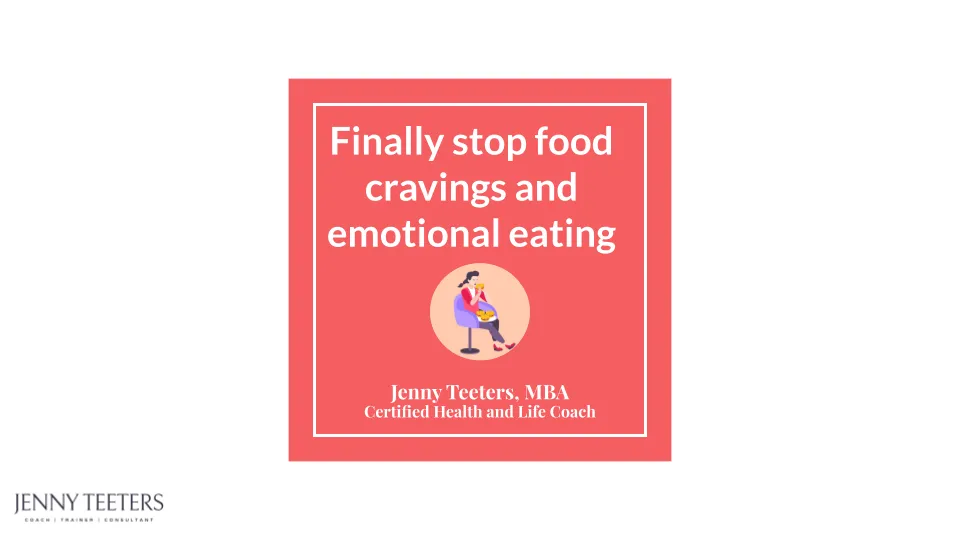 Finally Stop Food Cravings and Emotional Eating